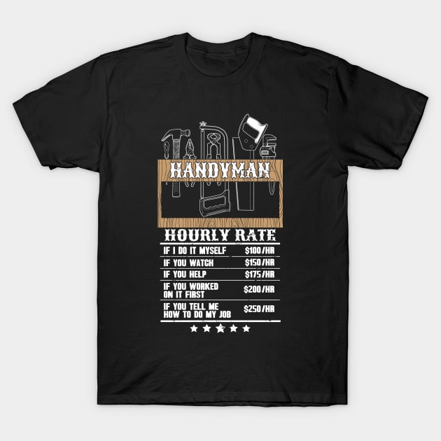 Handyman hourly rate T-Shirt by captainmood